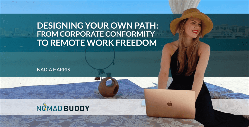 Designing Your Own Path: From Corporate Conformity to Remote Work Freedom